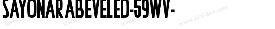 Sayonarabeveled-59Wv字体转换
