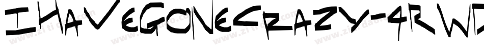IHaveGoneCrazy-4RwD字体转换 IHaveGoneCrazy-4RwD字体转换