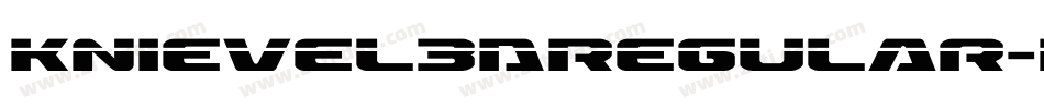 Knievel3DRegular-BK0x字体转换 Knievel3DRegular-BK0x字体转换