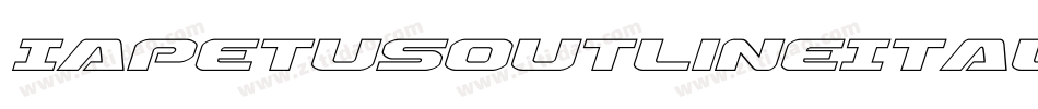 IapetusOutlineItalic-Enyj字体转换