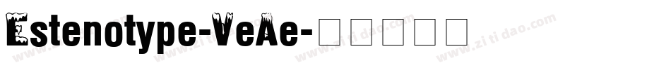 Estenotype-VeAe字体转换