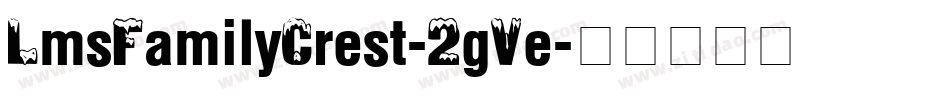 LmsFamilyCrest-2gVe字体转换