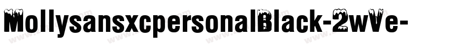 MollysansxcpersonalBlack-2wVe字体转换