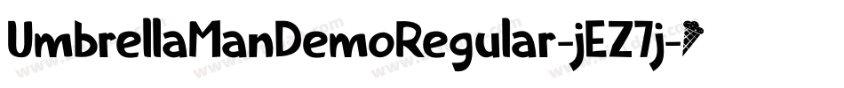 UmbrellaManDemoRegular-jEZ7j字体转换