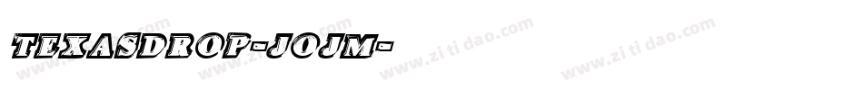 TexasDrop-j0jM字体转换