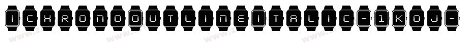 IchronoOutlineItalic-1Koj字体转换 IchronoOutlineItalic-1Koj字体转换