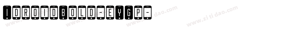 IdroidBold-eYGp字体转换