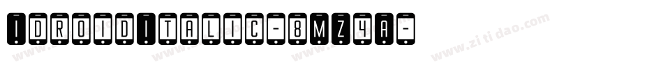 IdroidItalic-8MZ4A字体转换