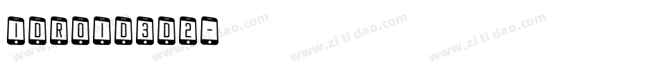 idroid3d2字体转换