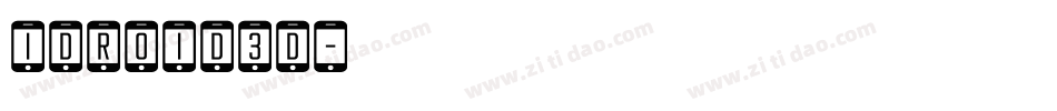 idroid3d字体转换