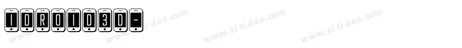 idroid3d字体转换