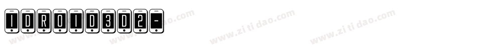 idroid3d2字体转换