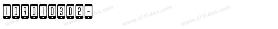idroid3d2字体转换