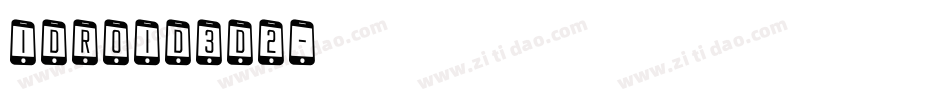 idroid3d2字体转换