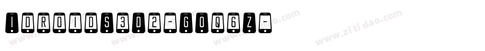 IdroidS3D2-GOq6Z字体转换