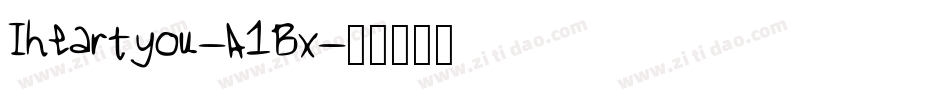 Iheartyou-A1Bx字体转换