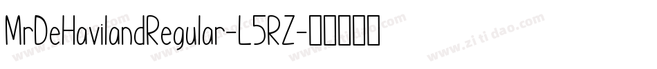 MrDeHavilandRegular-L5RZ字体转换
