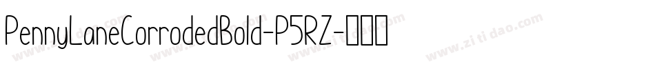 PennyLaneCorrodedBold-P5RZ字体转换