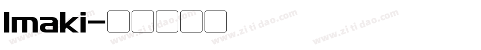 Imaki字体转换