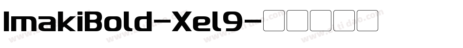 ImakiBold-Xel9字体转换