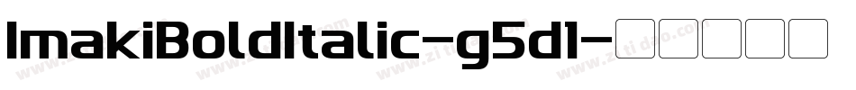 ImakiBoldItalic-g5d1字体转换