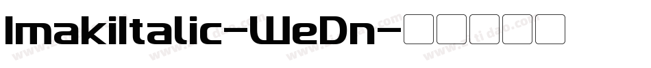 ImakiItalic-WeDn字体转换