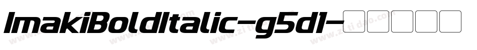 ImakiBoldItalic-g5d1字体转换