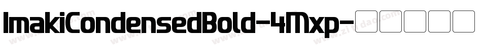 ImakiCondensedBold-4Mxp字体转换