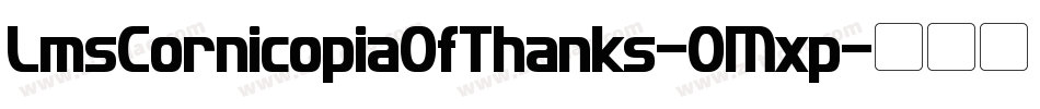 LmsCornicopiaOfThanks-OMxp字体转换
