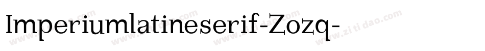 Imperiumlatineserif-Zozq字体转换