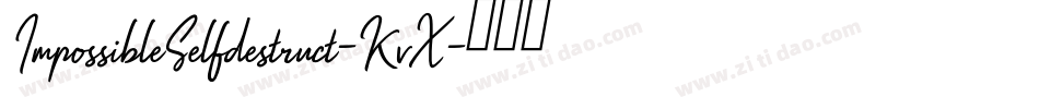 ImpossibleSelfdestruct-KvX字体转换