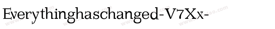 Everythinghaschanged-V7Xx字体转换