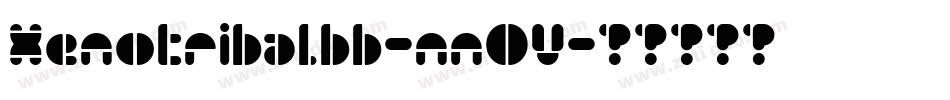 Xenotribalbb-nn0V字体转换 Xenotribalbb-nn0V字体转换