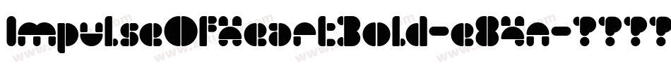ImpulseOfHeartBold-e84n字体转换