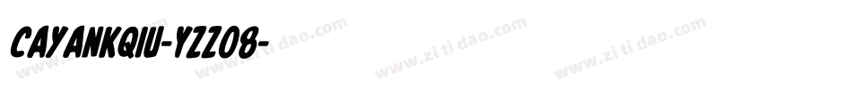 CayankQiu-Yzz08字体转换