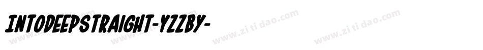 IntoDeepStraight-YzzBy字体转换