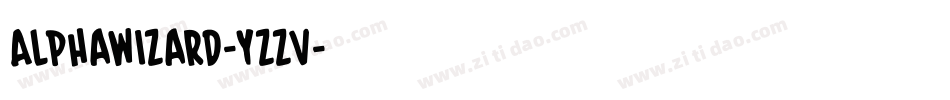 Alphawizard-Yzzv字体转换