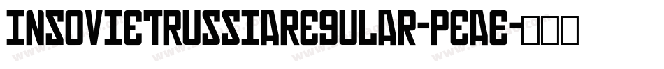 InSovietRussiaRegular-PeaE字体转换