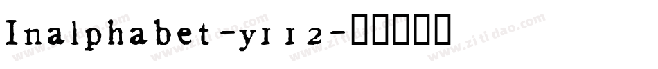 Inalphabet-y112字体转换