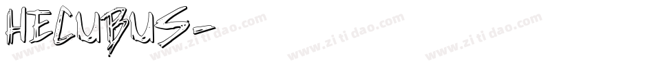 Hecubus字体转换