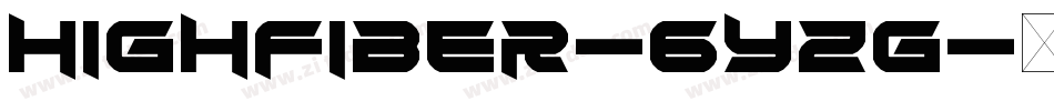 HighFiber-6YZg字体转换 HighFiber-6YZg字体转换