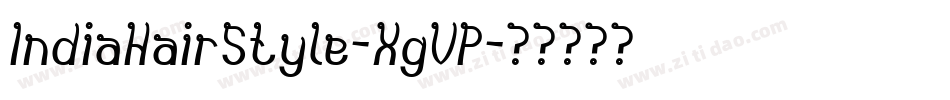 IndiaHairStyle-XgVP字体转换