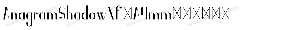 AnagramShadowNf-A4mm字体转换