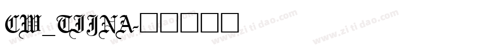 CW_TIJNA字体转换
