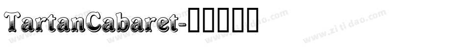 TartanCabaret字体转换