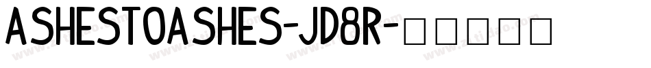 AshesToAshes-jD8R字体转换