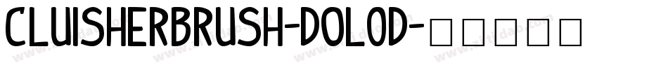CluisherBrush-DOL0d字体转换