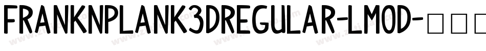 FrankNPlank3DRegular-lm0d字体转换