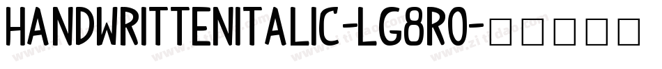 HandwrittenItalic-lg8R0字体转换