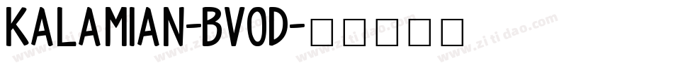 Kalamian-BV0d字体转换 Kalamian-BV0d字体转换